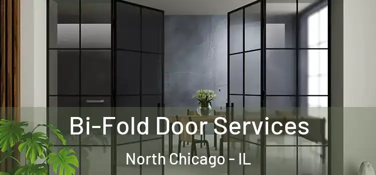 Bi-Fold Door Services North Chicago - IL