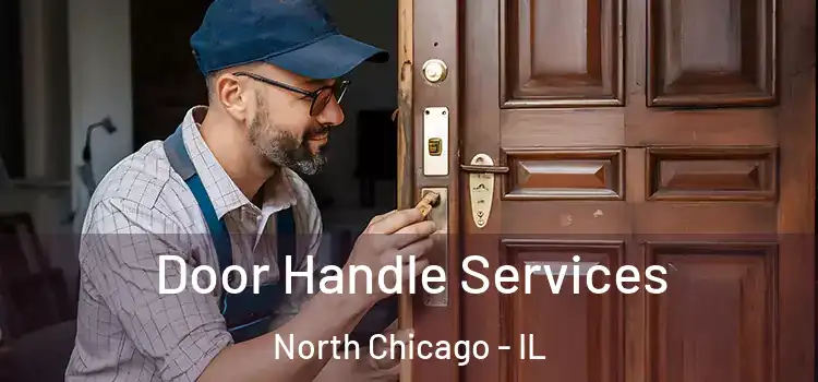 Door Handle Services North Chicago - IL