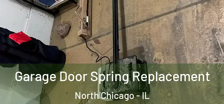 Garage Door Spring Replacement North Chicago - IL