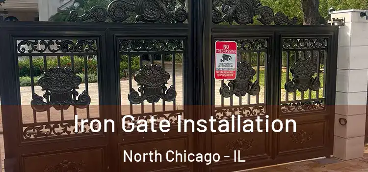  Iron Gate Installation North Chicago - IL
