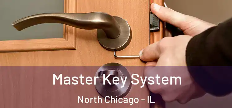 Master Key System North Chicago - IL