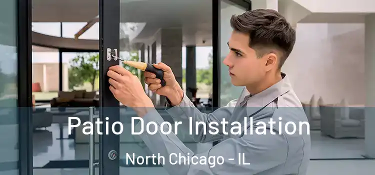 Patio Door Installation North Chicago - IL
