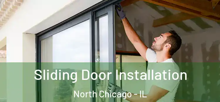 Sliding Door Installation North Chicago - IL