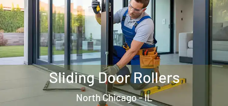 Sliding Door Rollers North Chicago - IL
