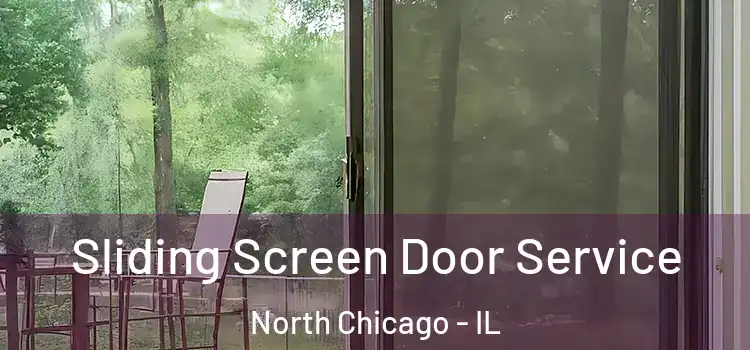 Sliding Screen Door Service North Chicago - IL