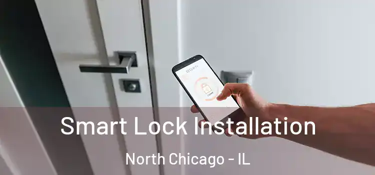Smart Lock Installation North Chicago - IL